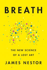 Breath: The New Science of a Lost Art Cover