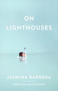 On Lighthouses_Jazmina Barrera