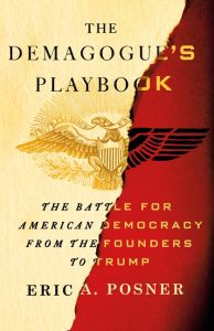 The Demagogue's Playbook: The Battle for American Democracy from the Founders to Trump_Eric A. Posner