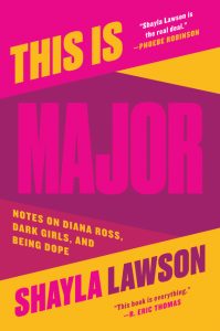 This Is Major: Notes on Diana Ross, Dark Girls, and Being Dope Cover