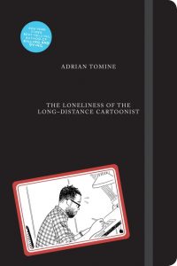The Loneliness of the Long-Distance Cartoonist_Adrian Tomine