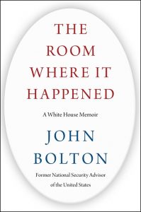 The Room Where It Happened: A White House Memoir_John Bolton