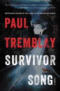 Survivor Song_Paul Tremblay