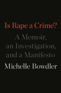 Is Rape a Crime?_Michelle Bowdler