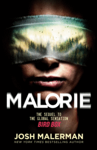 Malorie: A Bird Box Novel_Josh Malerman