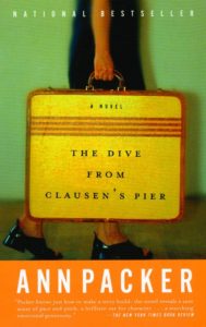 The Dive From Clausen’s Pier by Ann Packer
