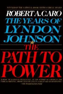 The Path to Power Robert A Caro