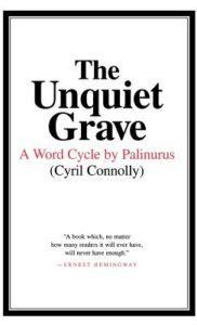 The Unquiet Grave Cyril Connolly
