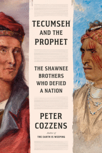 Tecumseh and the Prophet_Peter Cozzens