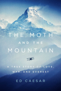The Moth and the Mountain: A True Story of Love, War, and Everest_Ed Caesar