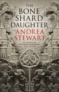 The Bone Shard Daughter_Andrea Stewart