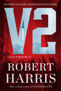 V2: A Novel of World War II_Robert Harris