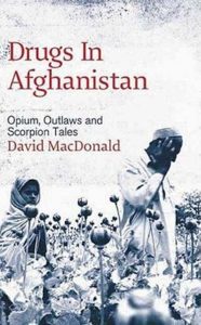 Drugs in Afghanistan David Macdonald