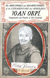 The Adventures and Misadventures of the Extraordinary and Admirable Joan Orpí