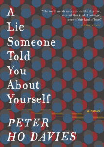 A Lie Someone Told You About Yourself_Peter Ho Davies