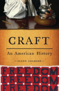 Craft: An American History_Glenn Adamson