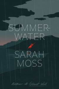 Summerwater_Sarah Moss
