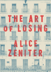 The Art of Losing_Alice Zeniter, Tr. by Frank Wynne