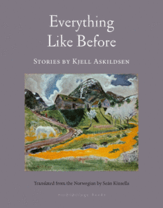 Everything Like Before: Stories_Kjell Askildsen tr. Sean Kinsella