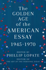 The Golden Age of the American Essay
