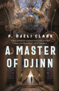 A Master of Djinn_P. Djèlí Clark