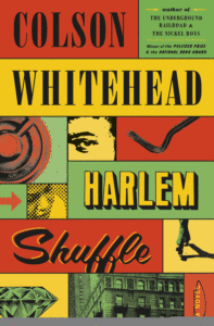 Harlem Shuffle_Colson Whitehead