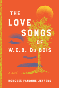 The Love Songs of W.E.B. Du Bois Cover