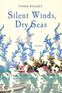 Vinod Busjeet, Silent Winds, Dry Seas