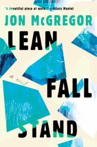 Lean Fall Stand_Jon McGregor