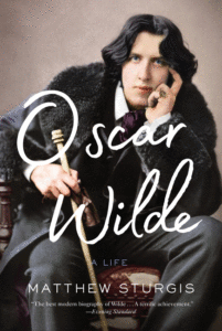 Matthew Sturgis_Oscar Wilde: A Life Cover