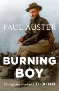 Burning Boy: The Life and Work of Stephen Crane_Paul Auster