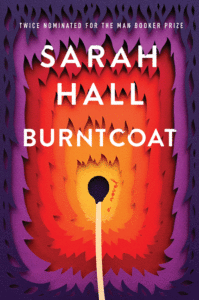 Sarah Hall_Burntcoat Cover