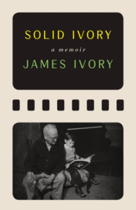 Solid Ivory: Memoirs_James Ivory
