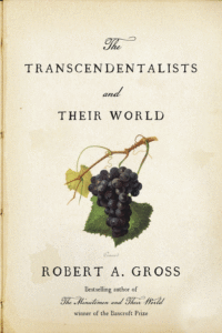 The Transcendentalists and Their World_Robert A. Gross