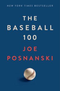 Joe Posnanski_The Baseball 100