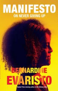 Manifesto: On Never Giving Up_Bernardine Evaristo