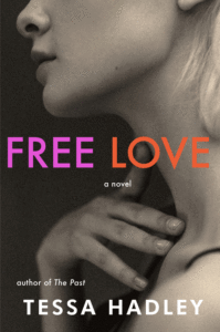 Tessa Hadley_Free Love Cover