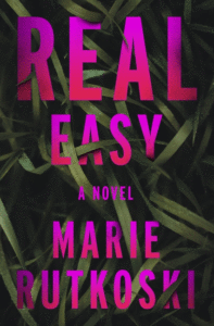 Marie Rutkoski_Real Easy Cover
