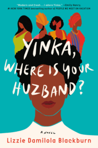 Yinka, Where Is Your Huzband?_Lizzie Damilola Blackburn