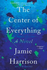 The Center of Everything Jamie Harrison