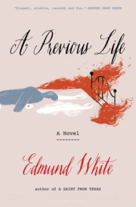 A Previous Life_Edmund White