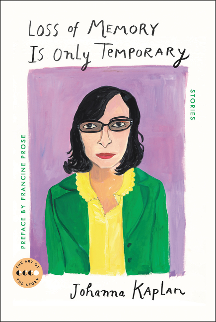 Book Marks reviews of Loss of Is Temporary: Stories Johanna Kaplan Book Marks