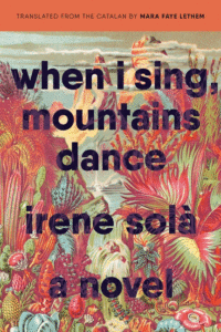 When I Sing, Mountains Dance_Irene Sola