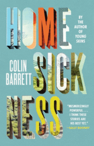 Homesickness_Colin Barrett