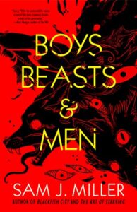 Boys, Beasts and Men