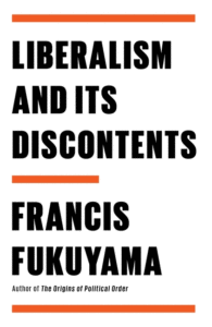 Liberalizm ve Hoşnutsuzlukları_Francis Fukuyama