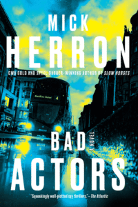 Mick Herron_Bad Actors Cover