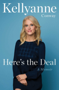 Here's the Deal: A Memoir_Kellyanne Conway