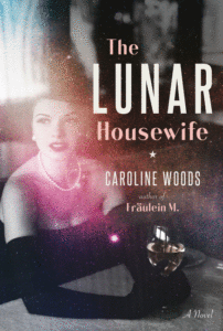 Caroline Woods_The Lunar Housewife Cover