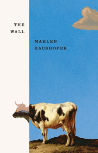 The Wall_Marlen Haushofer tr. Shaun Whiteside